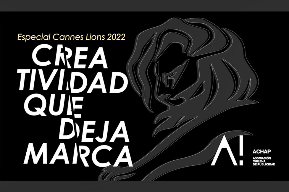 Publicidad chilena revive la creatividad de Cannes Lions 2022