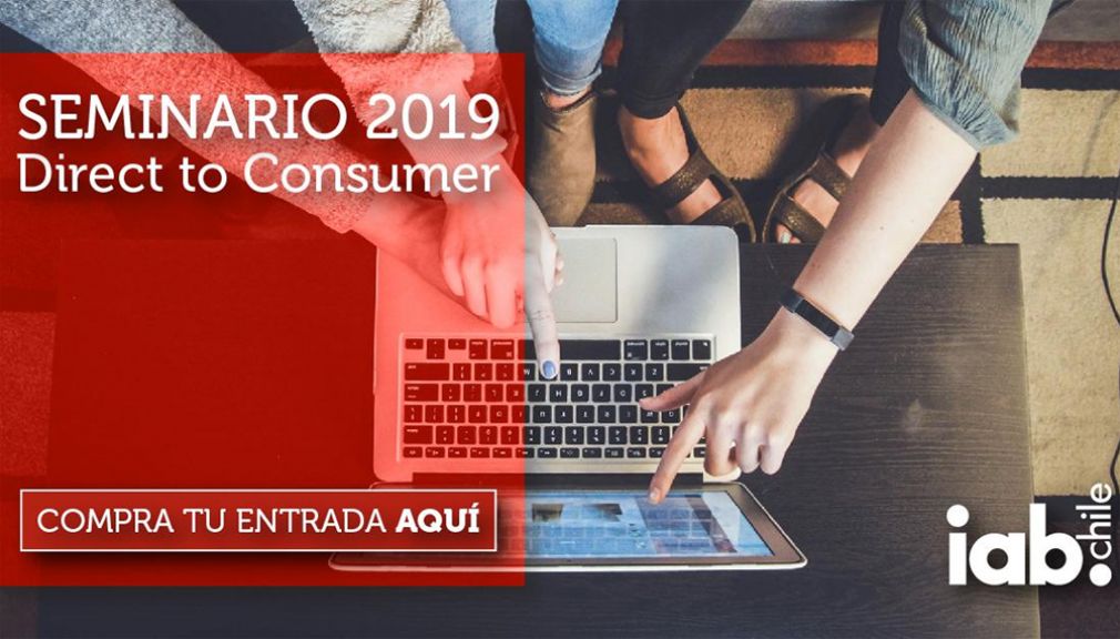 Seminario IAB Chile propone ir directo al consumidor