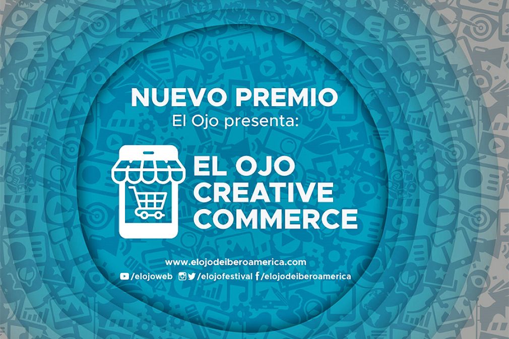 Premio Creative Commerce debuta este año en El Ojo de Iberoamérica